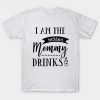 Mommy Drinks T Shirt SR30N