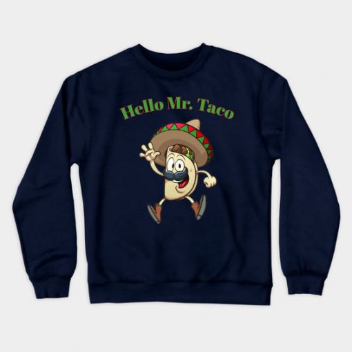 Mr.Tacos Sweatshirt SR30N