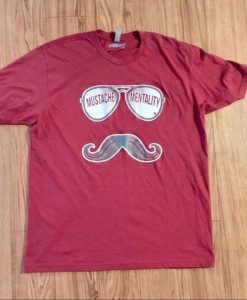 Mustache Mentality T shirt FD7N