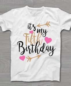 My Fifth Birthday T-Shirt VL1N