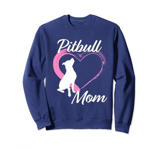 Pitbull Mom Sweatshirt SR30N