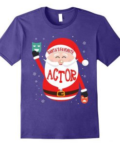 Santa Favorite Actor Tshirt DN21N