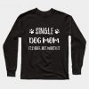 Single Dog Mom Sweatshirt SR30N