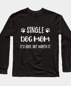 Single Dog Mom Sweatshirt SR30N