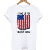 Stand up for Betsy Ross T shirt Fd7N