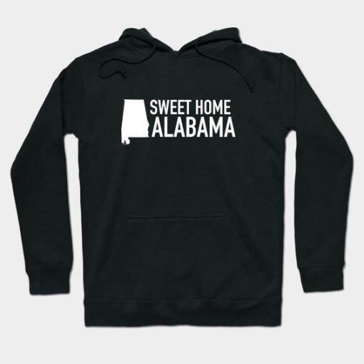 Sweet Home Alabama Hoodie SR30N