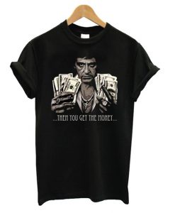 Tony Montana Money T shirt FD7N