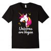 Unicorns are Vegan Tshirt EL5N