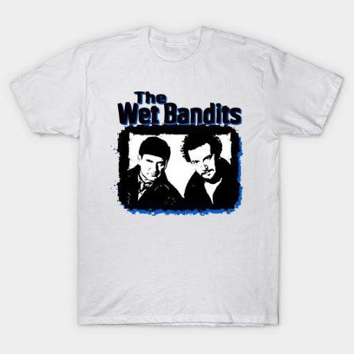 WET BANDITS movie T Shirt SR28N