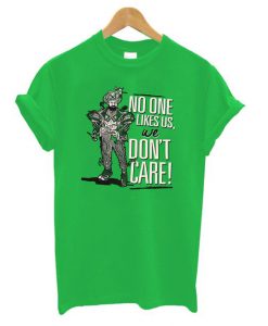 We Don't Care T shirt FD7N