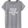 hold on t-shirt EV20N