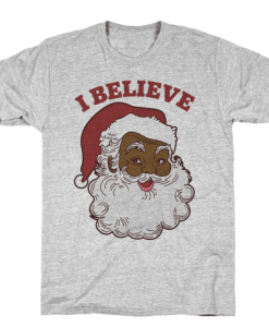 i believe in santa claus tshirt FD29N