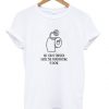 job is finished t-shirt EV20N