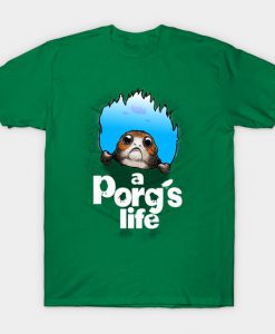 A Porg's life T-Shirt RS27D
