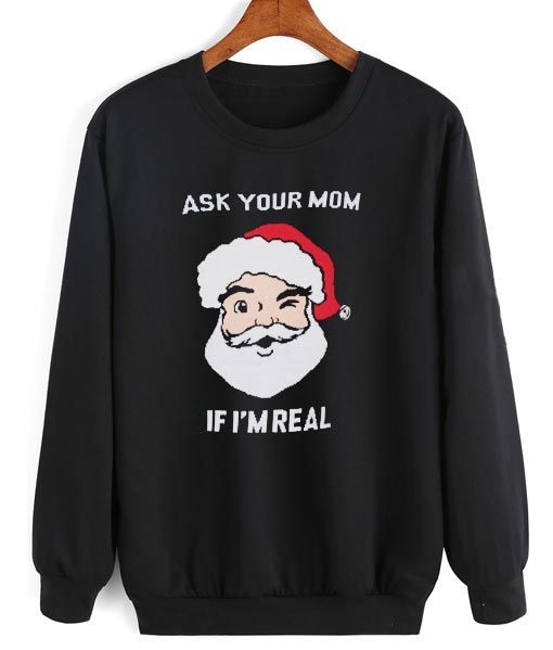 Ask Your Mom Sweatshirt FD5D – outfitfuture.com