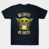 Baby yoda coffee T-Shirt RS27D