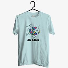 Be Kind Rainbow Fish Tshirt EL3D