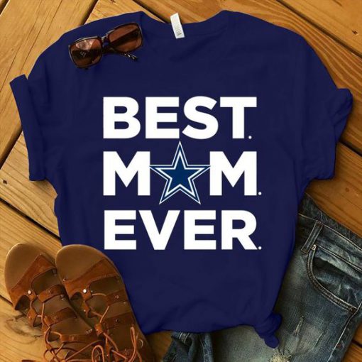 Best Mom Ever T Shirt SR7D