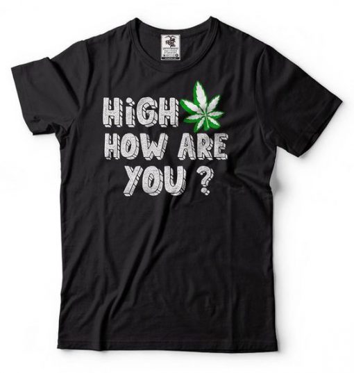 Cannabis Funny T-shirt FD18d