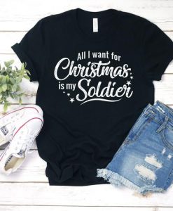 Christmas Is My Soldier Tshirt EL6D