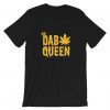 Dab Queen Tshirt FD18D