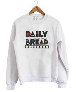 Daily Bread Sweatshirt SR4D