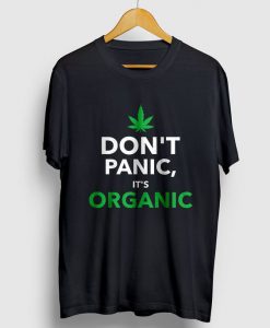 Don't Panic It's Organic Tshirt FD18d