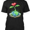 Earth Day Everyday T Shirt SR4D