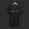 Fabulous T Shirt FD18d