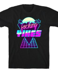 Fucking YIKES Retro T Shirt SR7D