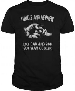 Funcle And Nephew T-Shirt SR4D