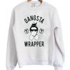 Gangsta Wrapper Sweatshirt SR4D