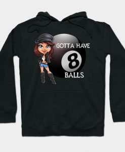 Have 8 Balls Hoodie SR7D
