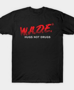 Hugs not Drugs T-Shirt LS30D