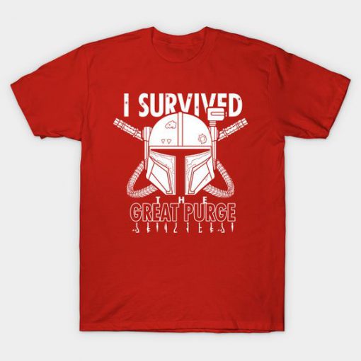I survived the Great Purge T-shirt FD24D