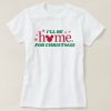 I'll Be Home Christmas Tshirt EL6D