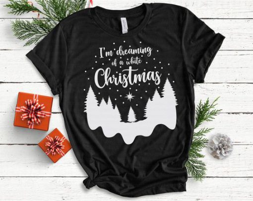 Im Dreaming Christmas Tshirt EL6D