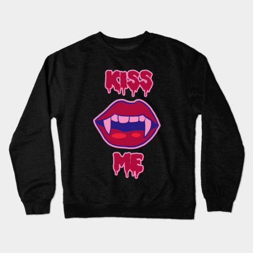 Kiss Me Sweatshirt SR4D