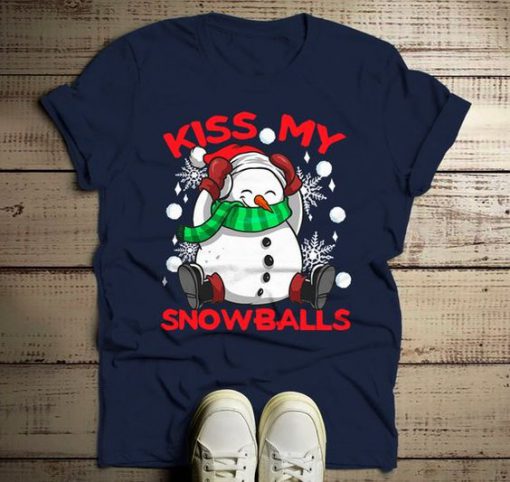 Kiss My Snowballs Tshirt EL6D