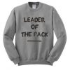 Leader of the pack sweatshirt FD2D