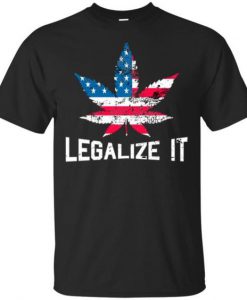 Legalize It Pro Marijuana Tshirt FD18D