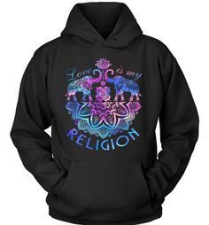 Love Is My Religion Hoodie EL6D