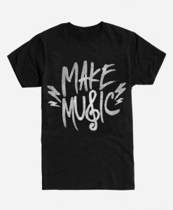 Make Music T Shirt SR4D