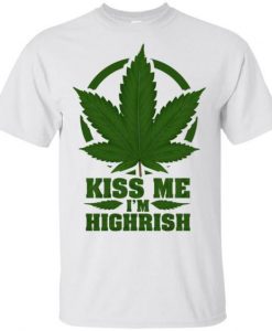 Marijuana Kiss me Tshirt FD18D