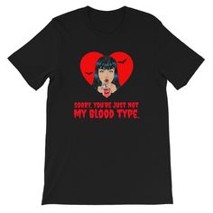 Not My Blood Type Tshirt EL3D