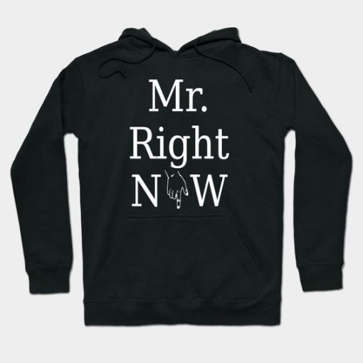 Right Now Hoodie SR7D