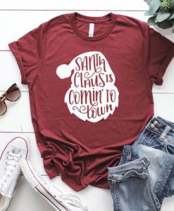 Santa Clause Is Comin To Town Tshirt EL6D