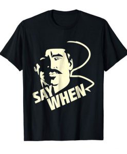 Say When Doc Tombstone Tshirt FD5D