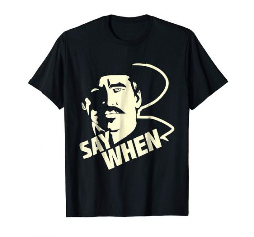 Say When Doc Tombstone Tshirt FD5D