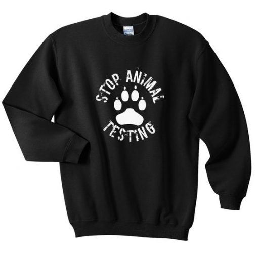 Stop animal testing sweatshirt SR4D